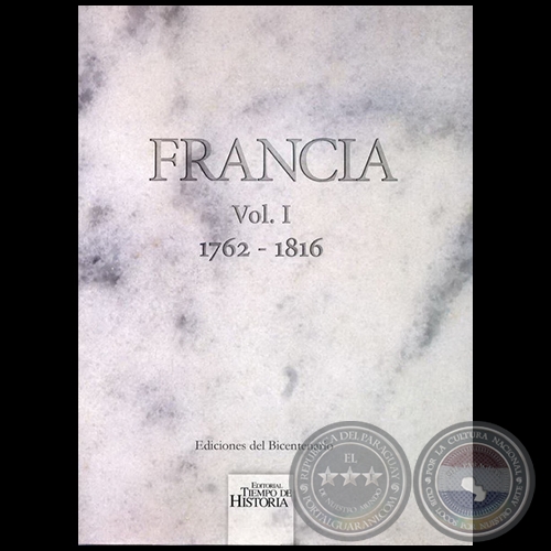 FRANCIA  Vol. I  1762 1816 - Año 2009